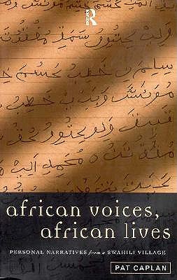 African Voices, African Lives: Personal Narratives from a Swahili Village