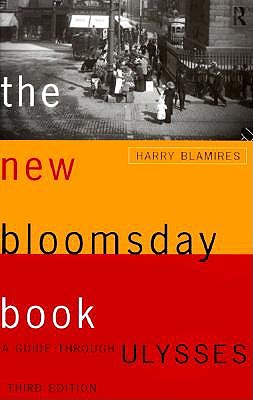 New Bloomsday Book: A Guide Through Ulysses
