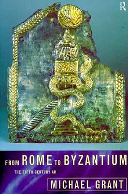 From Rome to Byzantium: The Fifth Century AD