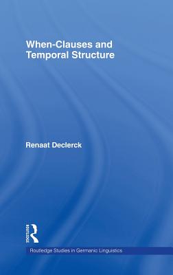 When-Clauses and Temporal Structure (Routledge Studies in Germanic Linguistics)