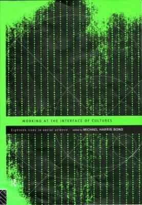 Working at the Interface of Cultures: Eighteen Lives in Social Science
