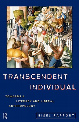 Transcendent Individual: Towards a Literary and Liberal Anthropology