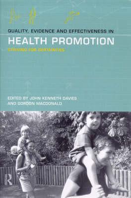 Quality, Evidence and Effectiveness in Health Promotion