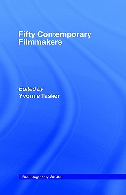 Fifty Contemporary Filmmakers (Routledge Key Guides)