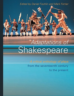 Image for Adaptations of Shakespeare: An Anthology of Plays from the 17th Century to the Present