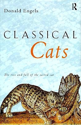 Image for Classical Cats: The rise and fall of the sacred Cat