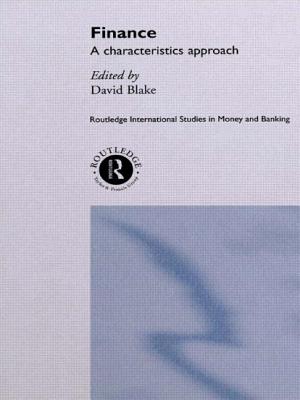 Finance: A Characteristics Approach (Routledge International Studies in Money and Banking)