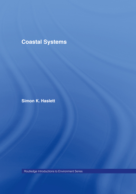 Coastal Systems (Routledge Introductions to Environment: Environmental Science)
