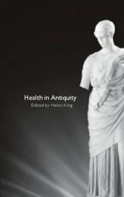 Image for Health in Antiquity Health in Antiquity