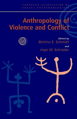 Anthropology of Violence and Conflict (European Association of Social Anthropologists)