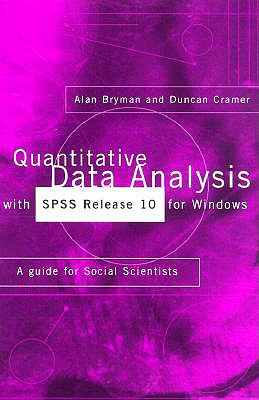Quantitative Data Analysis with SPSS Release 10 for Windows: A Guide for Social Scientists