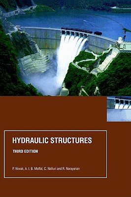 Hydraulic Structures, Third Edition