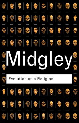 Evolution as a Religion (Routledge Classics)
