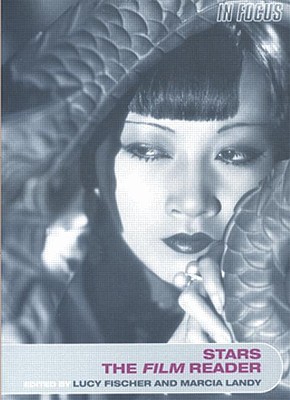 Stars, The Film Reader: Routledge Film Readers) (In Focus: Routledge Film Readers)