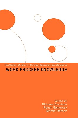Work Process Knowledge (Routledge Studies in Human Resource Development)