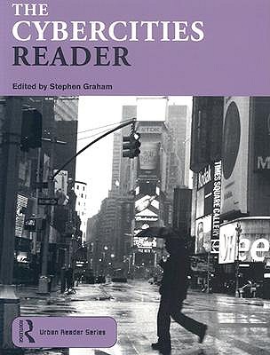 The Cybercities Reader (Routledge Urban Reader Series)