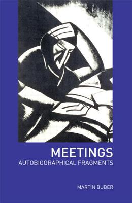 Image for Meetings: Autobiographical Fragments