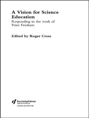 A Vision for Science Education: Responding to Peter Fensham's Work