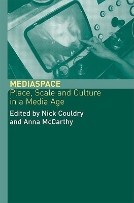 MediaSpace: Place, Scale and Culture in a Media Age (Comedia)