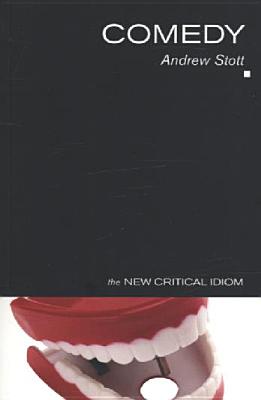 Comedy (The New Critical Idiom)