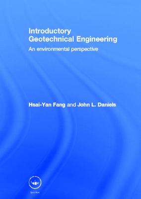 Introductory Geotechnical Engineering: An Environmental Perspective