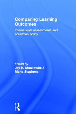 Comparing Learning Outcomes: International Assessment and Education Policy