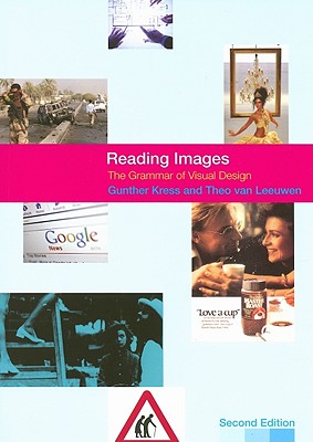 Reading Images: The Grammar of Visual Design