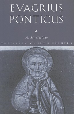 Image for EVAGRIUS PONTICUS (Routledge Early Church Fathers)