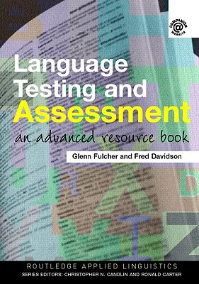 Language Testing and Assessment (Routledge Applied Linguistics)