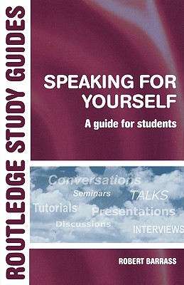 Speaking for Yourself (Routledge Study Guides)