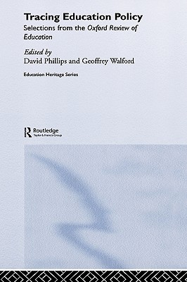 Tracing Education Policy: Selections from the Oxford Review of Education (Education Heritage)