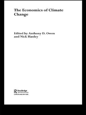 The Economics of Climate Change (Routledge Explorations in Environmental Economics)