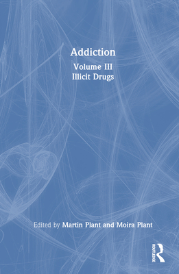 Addiction (Major Themes in Health and Social Welfare)