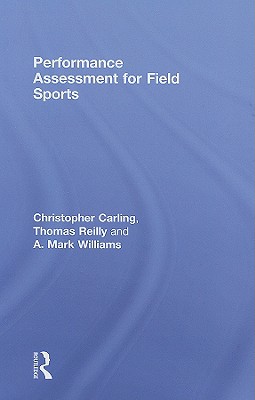 Performance Assessment for Field Sports