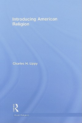 Introducing American Religion (World Religions)