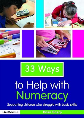 33 Ways to Help with Numeracy (Thirty Three Ways to Help with.)