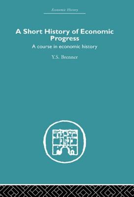 Short History of Economic Progress (Economic History)