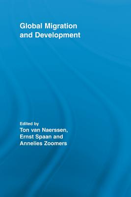 Global Migration and Development (Routledge Studies in Development and Society)