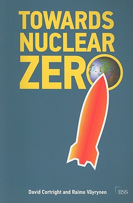 Towards Nuclear Zero (Adelphi series)