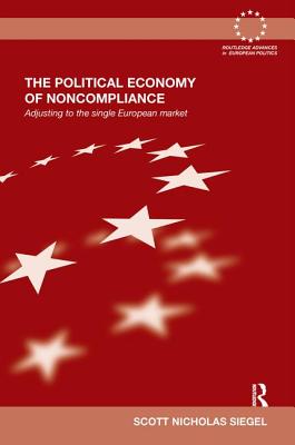 The Political Economy of Noncompliance: Adjusting to the Single European Market