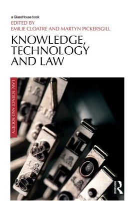 Knowledge, Technology and Law (Law, Science and Society)