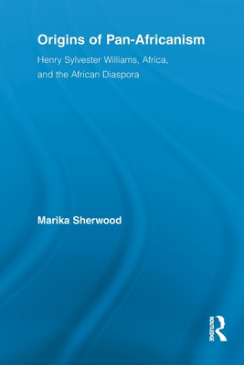 Origins of Pan-Africanism (Routledge Studies in Modern British History)