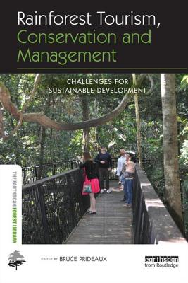 Rainforest Tourism, Conservation and Management (The Earthscan Forest Library)
