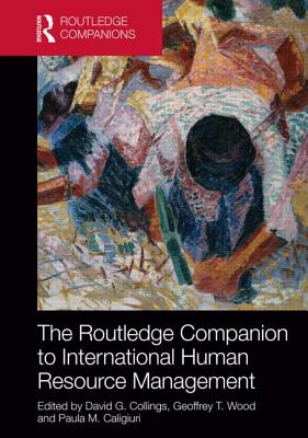 The Routledge Companion to International Human Resource Management (Routledge Companions in Business, Management and Marketing)