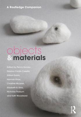 Objects and Materials: A Routledge Companion (CRESC)