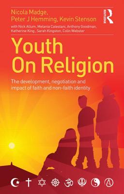 Youth On Religion (Adolescence and Society)
