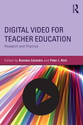 Digital Video for Teacher Education: Research and Practice