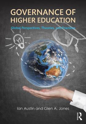 Image for Governance of Higher Education: Global Perspectives, Theories, and Practices