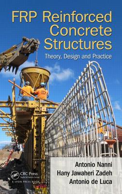 Reinforced Concrete with FRP Bars: Mechanics and Design Image for Reinforced Concrete with FRP Bars: Mechanics and Design