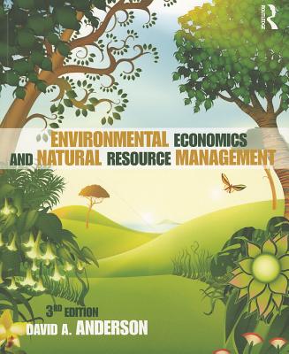 Environmental Economics and Natural Resource Management Third Edition